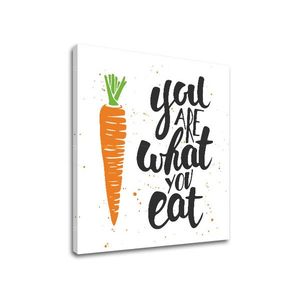 Obraz na stenu s textom You are what you eat (moderné obrazy s textom) vyobraziť