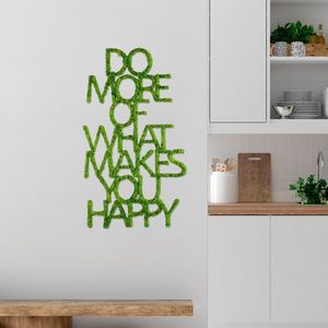 Nástěnná MDF dekorace Do More Of What Makes You Happy zelená vyobraziť
